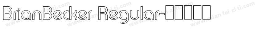 BrianBecker Regular字体转换
